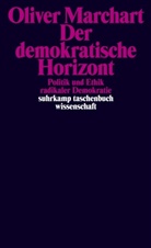 Oliver Marchart - Der demokratische Horizont