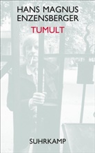 Hans Magnus Enzensberger - Tumult