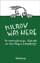 Hans Magnu Enzensberger, Hans Magnus Enzensberger, Kathrin Menschik, Kathrin Menschik - Kilroy was here