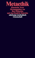 Heinrichs, Heinrichs, Ber Heinrichs, Bert Heinrichs, Jan-Hendrik Heinrichs - Metaethik