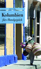 Ingol Bruckner, Ingolf Bruckner - Kolumbien fürs Handgepäck