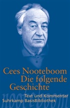 Cees Nooteboom - Die folgende Geschichte