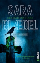 Sara Blaedel - Der Pfad des Todes