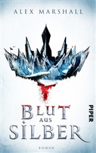 Alex Marshall - Blut aus Silber
