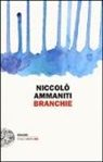Niccolò Ammaniti - Branchie