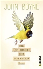 John Boyne - Die Geschichte der Einsamkeit