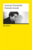 Annette Vowinckel - Hannah Arendt