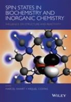 Miquel Costas, Costas Miquel, Marcel Swart, M Swart, Marcel Swart, Marcel Costas Swart... - Spin States in Biochemistry and Inorganic Chemistry
