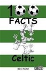Steve Horton - Celtic - 100 Facts