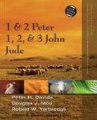 Peter H. Davids, Douglas J. Moo, Robert Yarbrough, Robert W. Yarbrough - 1 and 2 Peter, Jude, 1, 2, and 3 John