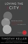 Timothy Keller - Loving the City