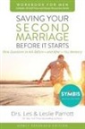 Les Parrott, Les And Leslie Parrott, Leslie Parrott - Saving Your Second Marriage Before It Starts Workbook for Men Updated