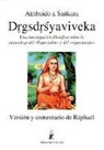 Raphael - Drigsdrisyaviveka : discriminación entre el sí-mismo y el no sí-mismo