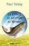 Paul Torday - La pesca de salmón en Yemen