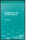 John Bale, John (University of Keele Bale - Geography in the Primary School (Routledge Revivals)