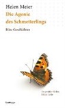 Helen Meier - Die Agonie des Schmetterlings