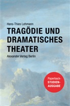 Hans-Thies Lehmann - Tragödie und Dramatisches Theater
