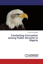 Yunusa Idu Abubakar - Combating Corruption among Public Servants in Nigeria