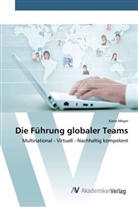 Karin Meyer - Die Führung globaler Teams