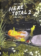 Simon Hanselmann, Simon Hanselmann, Johan Ulrich, Johann Ulrich - Hexe Total. Bd.2