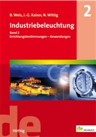 Johannes-Gerhar Kaiser, Johannes-Gerhard Kaiser, Brun Weis, Bruno Weis, Norbe Wittig, Norbert Wittig - Industriebeleuchtung - 2: Errichtungsbestimmungen - Anwendungen