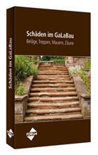 Christin Andres, Christine Andres, Jutt Curtius, Jutta Curtius, Josef Fassbender, Forum Verlag Herkert Gmbh - Schäden im GaLaBau - Beläge, Treppen, Mauern, Zäune