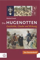 Eberhard Gresch - Die Hugenotten