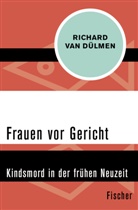 Richard Dülmen, Richard van Dülmen - Frauen vor Gericht
