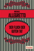 Michael Allegretto - Der Fluch der guten Tat