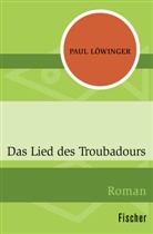 Paul Löwinger - Das Lied des Troubadours