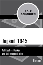 Rolf Schörken - Jugend 1945