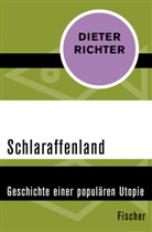 Dieter Richter - Schlaraffenland