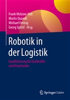 Michael Freitag, Michael Freitag u a, Frank Molzow-Voit, Morit Quandt, Moritz Quandt, Georg Spöttl - Robotik in der Logistik