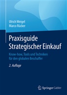 Marco Rücker, Ulric Weigel, Ulrich Weigel - Praxisguide Strategischer Einkauf