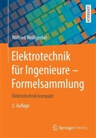 Wilfried Weissgerber - Elektrotechnik für Ingenieure: Formelsammlung