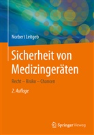 Norbert Leitgeb, Norbert (Dr.) Leitgeb - Sicherheit von Medizingeräten