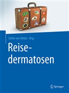 Esther von Stebut, Esthe von Stebut, Esther von Stebut - Reisedermatosen