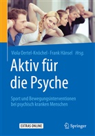 Hänsel, Hänsel, Frank Hänsel, Viola Oertel, Viol Oertel-Knöchel, Viola Oertel-Knöchel - Aktiv für die Psyche