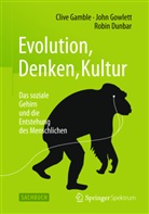 Robin Dunbar, Cliv Gamble, Clive Gamble, Joh Gowlett, John Gowlett, John A. Gowlett - Evolution, Denken, Kultur