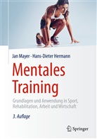 Hans-Dieter Hermann, Hans-Dieter (Prof. Hermann, Ja Mayer, Jan Mayer, Jan (Prof. Dr.) Mayer - Mentales Training