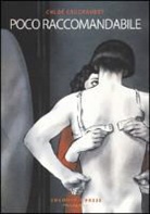 Chloé Cruchaudet - Poco raccomandabile
