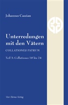 Johannes Cassian, Johannes Cassianus, Gabriel Ziegler, Gabriele Ziegler - Unterredungen mit den Vätern - Collationes patrum. Tl.3