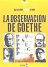 Salvador López Arnal - La observación de Goethe : tres momentos en la historia del PSUC