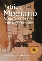 Patrick Modiano - So You Don't Get Lost in the Neighbourhood