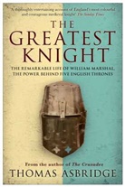 Thomas Asbridge - The Greatest Knight