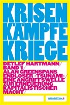 Detlef Hartmann - Krisen - Kämpfe - Kriege. Bd.1