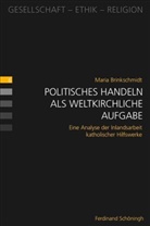 Maria Brinkschmidt, Mariann Heimbach-Steins, Marianne Heimbach-Steins - Politisches Handeln als weltkirchliche Aufgabe