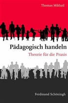 Thomas Mikhail - Pädagogisch handeln