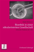 Ralph Weimann, Görres-Gesellschaf, Görres-Gesellschaft - Bioethik in einer säkularisierten Gesellschaft