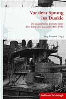 Stig Förster, Sti Förster, Stig Förster, Bernhard R. Kroener, Bernd Wegner, Bernd Wegner u a... - Vor dem Sprung ins Dunkle